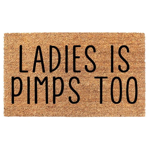 Ladies Is Pimps Too